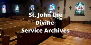 St. John the Divine Service Archives