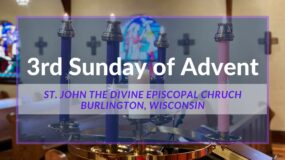 3rd Sunday of Advent 2021