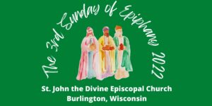 The 3rd Sunday of Epiphany 2022