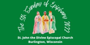 5th Sunday of Epiphany 2022