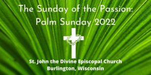 Palm Sunday 2022