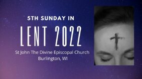 5th Sunday in Lent 2022