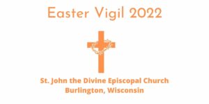 Easter Vigil 2022
