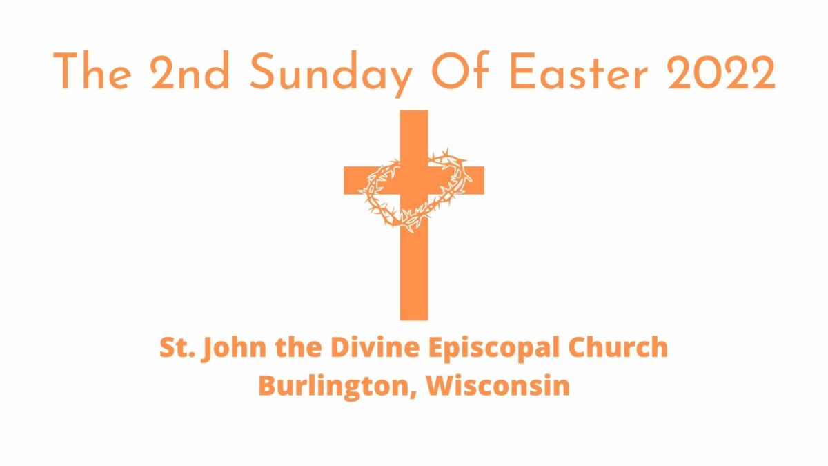 2nd Sunday of Easter 2022