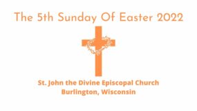 5th Sunday of Easter 2022