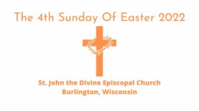 4th Sunday of Easter 2022