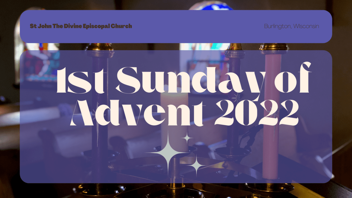 1sr Sunday of Advent 2022