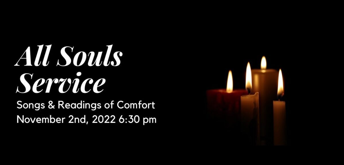 All Souls Service – Songs & Readings of Comfort 2022