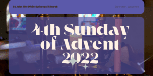 Fourth Sunday of Advent 2022