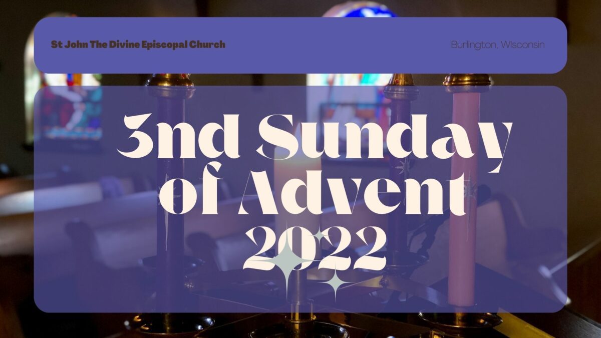 Third Sunday of Advent 2022