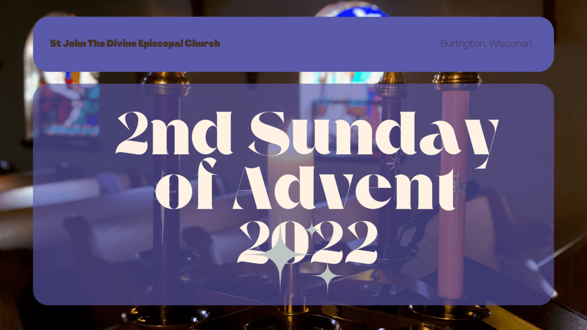 2nd Sunday of Advent 2022