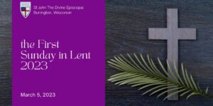 1st Sunday in Lent 2023