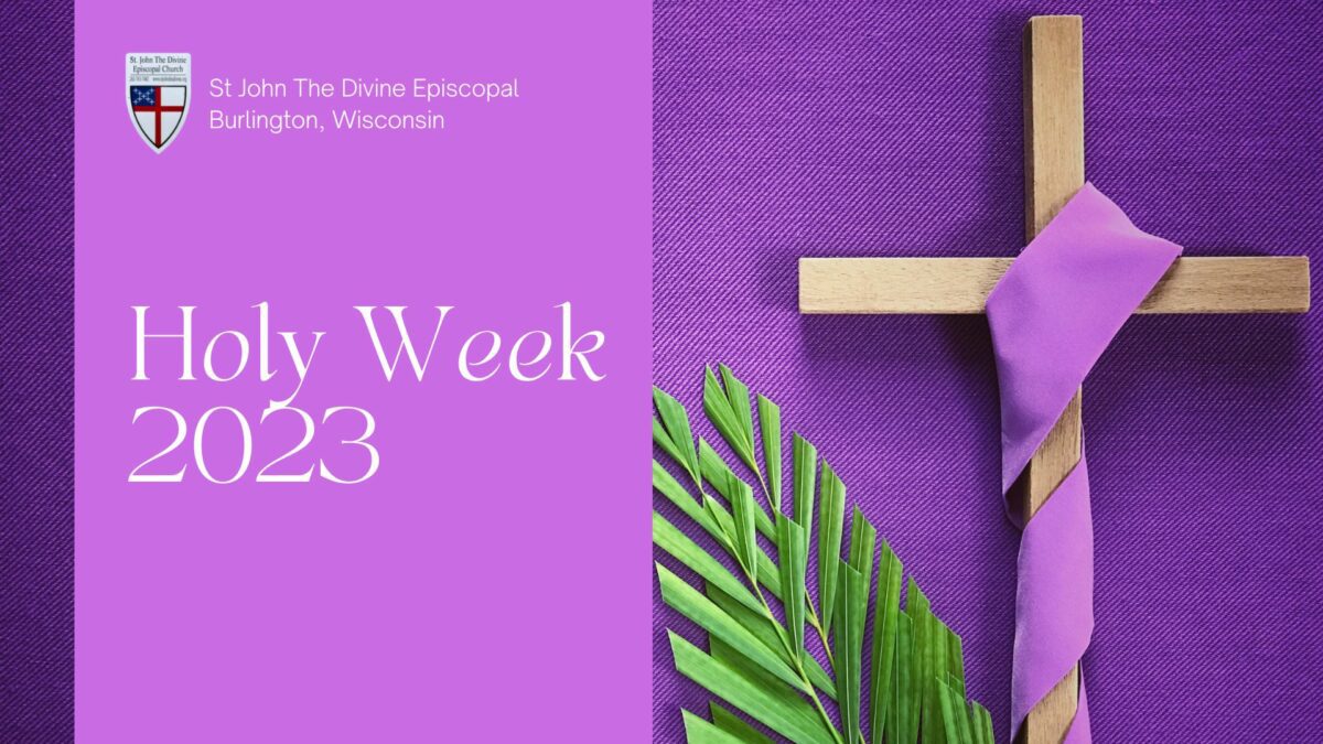 Holy Week 2024 St. John The Divine Episcopal Church