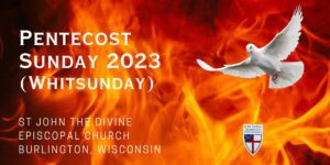 Pentecost Sunday 2023