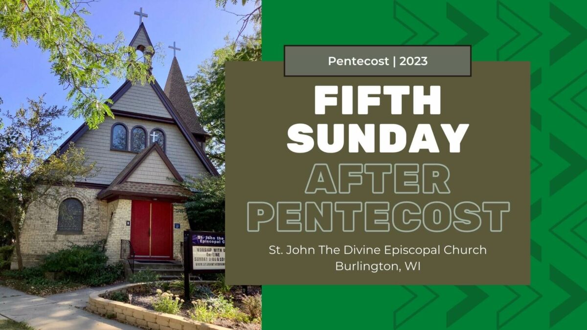 Fifth Sunday After Pentecost 2023