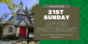 21st Sunday Of Pentecost 2023