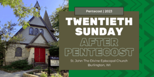 Twentieth Sunday After Pentecost 202