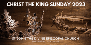 Christ the King Sunday 2023