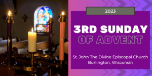 3rd Sunday of Advent 2023