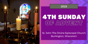 4th Sunday of Advent 2023