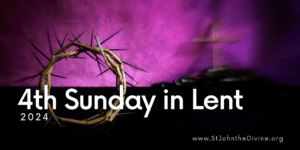 4th Sunday in Lent 2024