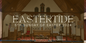 5th Sunday of Easter 2024