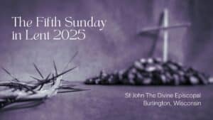 Fifth Sunday in Lent 2025 title card with a thorn crown and a cross