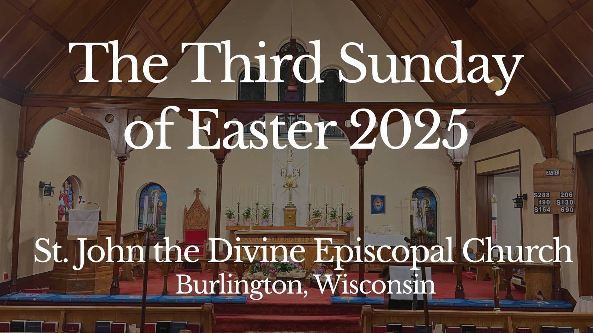 The title card saying The Third Sunday of Easter 2025 showing the front of the church