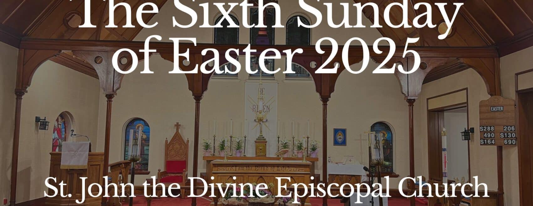 The Sixth Sunday of Easter 2025 title card