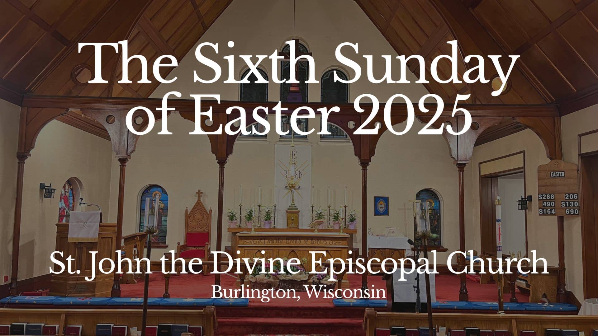 The Sixth Sunday of Easter 2025 title card